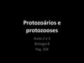Protozoários e protozooses