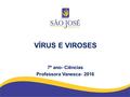 7º ano- Ciências Professora Vanesca- 2016