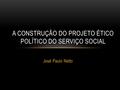 A construção do projeto ético político do Serviço Social