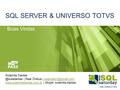 SQL SERVER & UNIVERSO TOTVS Boas Vindas Sulamita | Real Ônibus |