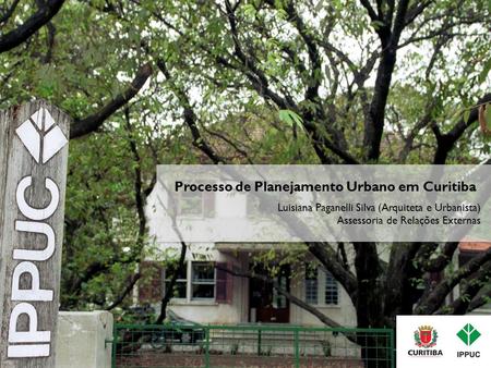 Processo de Planejamento Urbano em Curitiba