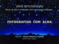 SÉRIE ARTE/REFLEXÃO TEXTO: Paulo Roberto Gaefke MÚSICA: Albion - Adágio 2 FOTOGRAFIAS COM ALMA Obras de arte e meditação com mensagens reflexivas.