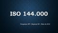 ISO 144.000 Congresso MV – Regional SC – Maio de 2016.