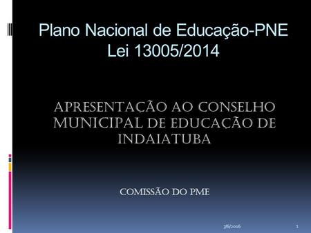 Plano Nacional de Educação-PNE Lei 13005/2014