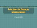 Princípios de Finanças Internacionais