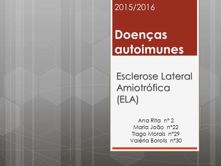 Esclerose Lateral Amiotrófica (ELA)
