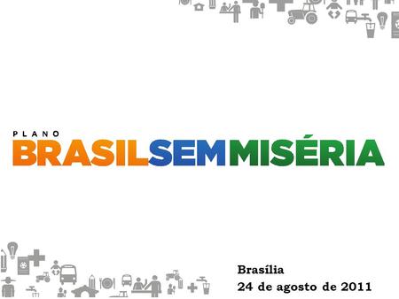 Brasília 24 de agosto de 2011. Fonte: IBGE, Censo Demográfico. Elaboração: SESEP/MDS. % da População em Pobreza Extrema: Brasil 2000 2010.