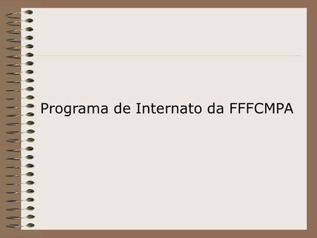 Programa de Internato da FFFCMPA