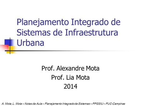 Planejamento Integrado de Sistemas de Infraestrutura Urbana