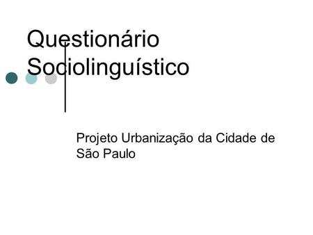 Questionário Sociolinguístico