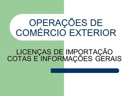 OPERAÇÕES DE COMÉRCIO EXTERIOR