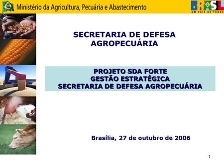 SECRETARIA DE DEFESA AGROPECUÁRIA SECRETARIA DE DEFESA AGROPECUÁRIA