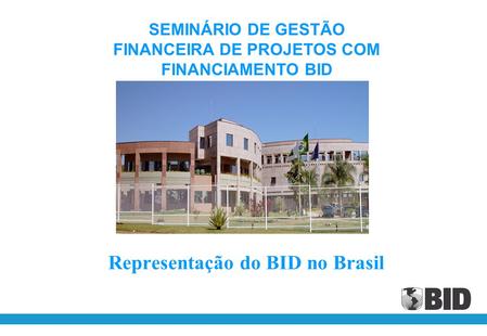 Representação do BID no Brasil