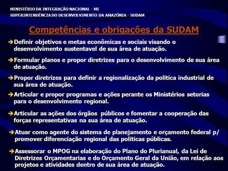 Competências e obrigações da SUDAM