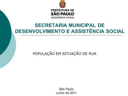 SECRETARIA MUNICIPAL DE DESENVOLVIMENTO E ASSISTÊNCIA SOCIAL