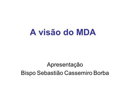 Apresentação Bispo Sebastião Cassemiro Borba