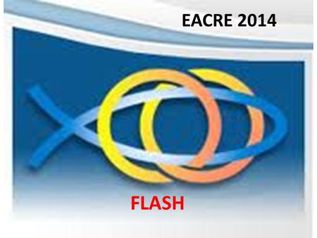 EACRE 2014 FLASH.