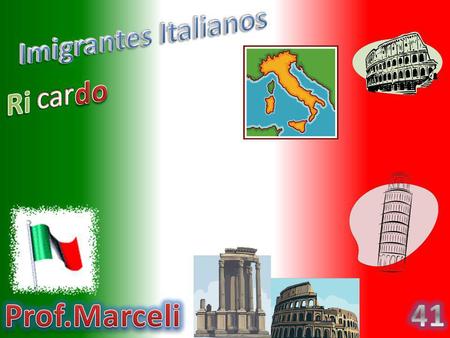 Imigrantes Italianos do car Ri Prof.Marceli 41.
