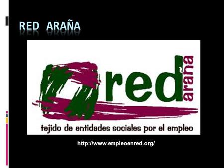 Red Araña http://www.empleoenred.org/.