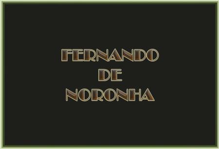 FERNANDO DE NORONHA.