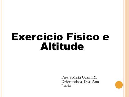 Exercício Físico e Altitude