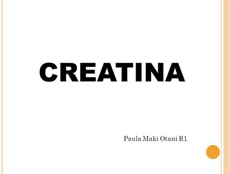 CREATINA Paula Maki Otani R1.
