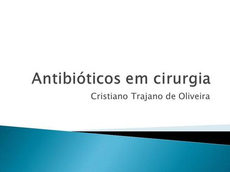 Antibióticos em cirurgia