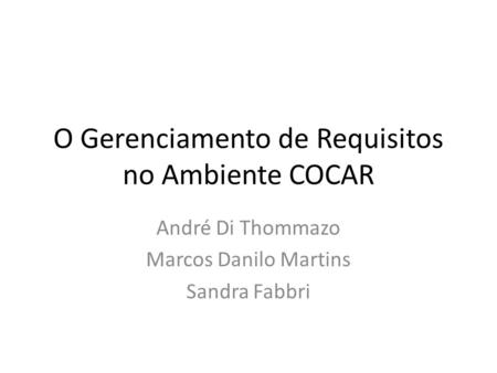 O Gerenciamento de Requisitos no Ambiente COCAR