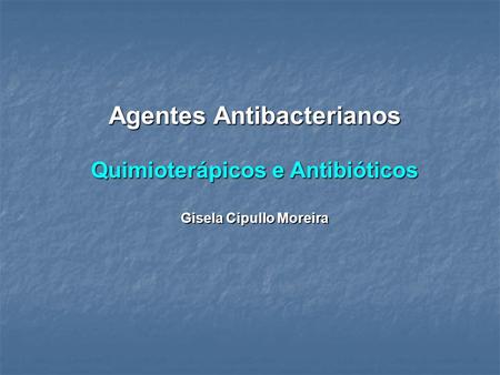 Agentes Antibacterianos