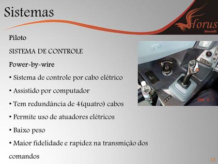 Sistemas Piloto SISTEMA DE CONTROLE Power-by-wire