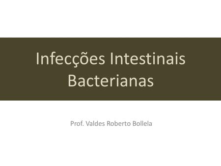 Infecções Intestinais Bacterianas