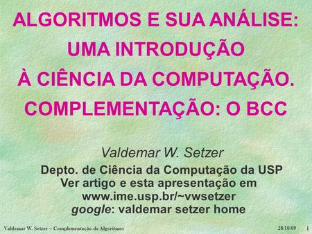 Valdemar W. Setzer – Complementação de Algoritmos