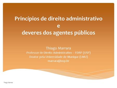 Princípios de direito administrativo e deveres dos agentes públicos