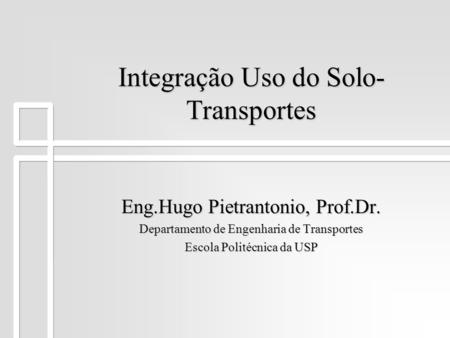 Integração Uso do Solo-Transportes