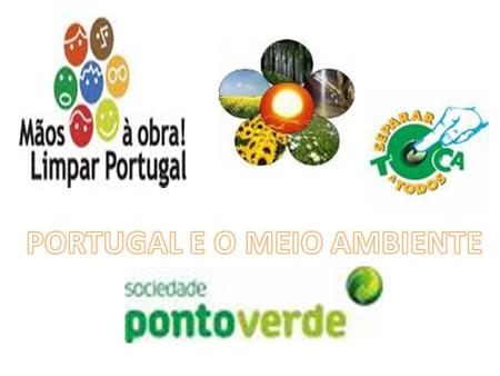PORTUGAL E O MEIO AMBIENTE