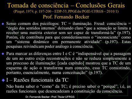 Tomada de consciência – Conclusões Gerais (Piaget, 1974, p