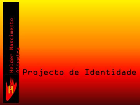 Projecto de Identidade Pessoal