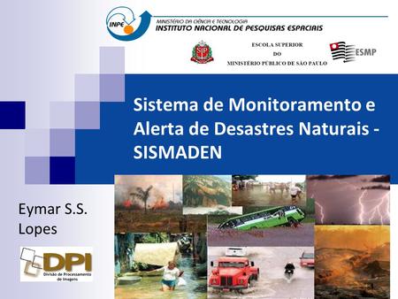 Sistema de Monitoramento e Alerta de Desastres Naturais - SISMADEN