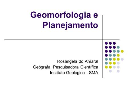 Geomorfologia e Planejamento