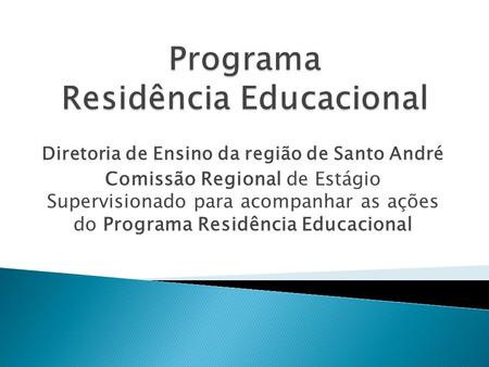 Programa Residência Educacional