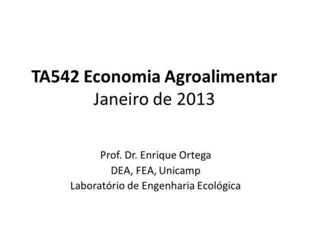 TA542 Economia Agroalimentar Janeiro de 2013