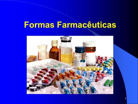Formas Farmacêuticas.