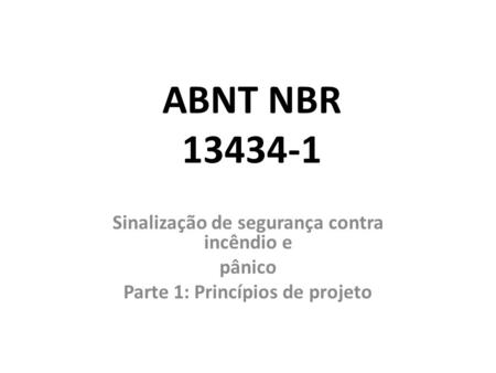 ABNT NBR Sinalização de segurança contra incêndio e pânico