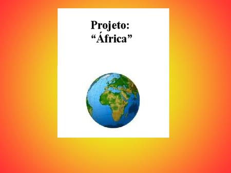 Este projeto traz como proposta o estudo da História da África e da cultura Afro-brasileira em referência a Lei Federal 10.639 que visa à valorização.