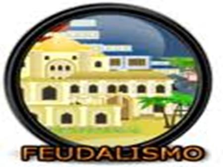 O feudalismo foi um modo de organização social e político baseado nas relações servo-contratuais (servis). Tem suas origens na decadência do Império Romano.