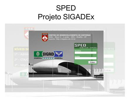 SPED Projeto SIGADEx. 2 1. Introdução 2. Desenvolvimento ● Acesso ao sistema; ● Tipos de usuário; ● Área de trabalho; ● Trâmite de documento; e ● Elaborando.