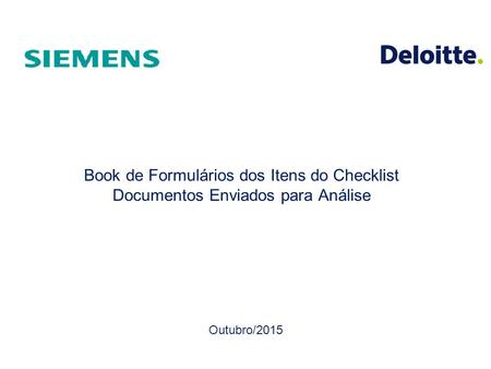 Book de Formulários dos Itens do Checklist Documentos Enviados para Análise Outubro/2015.