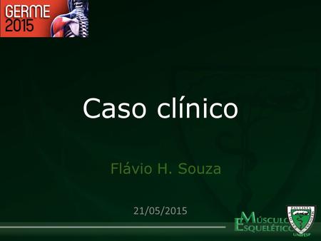Caso clínico 21/05/2015 Flávio H. Souza. JGS, masculino, 41 anos, destro, motoboy QP: Nodulações nos dedos HDA: Há 5 anos, surgimento de nódulos indolores.