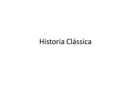 Historia Clássica. Grécia Antiga (2000 a.c – 338 a.c)