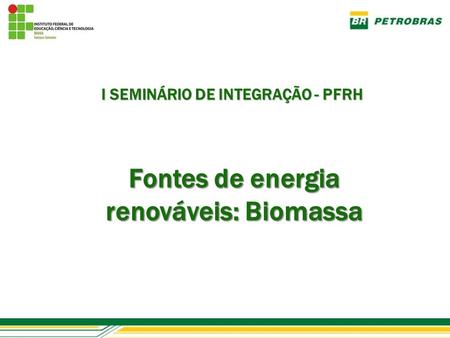 Fontes de energia renováveis: Biomassa